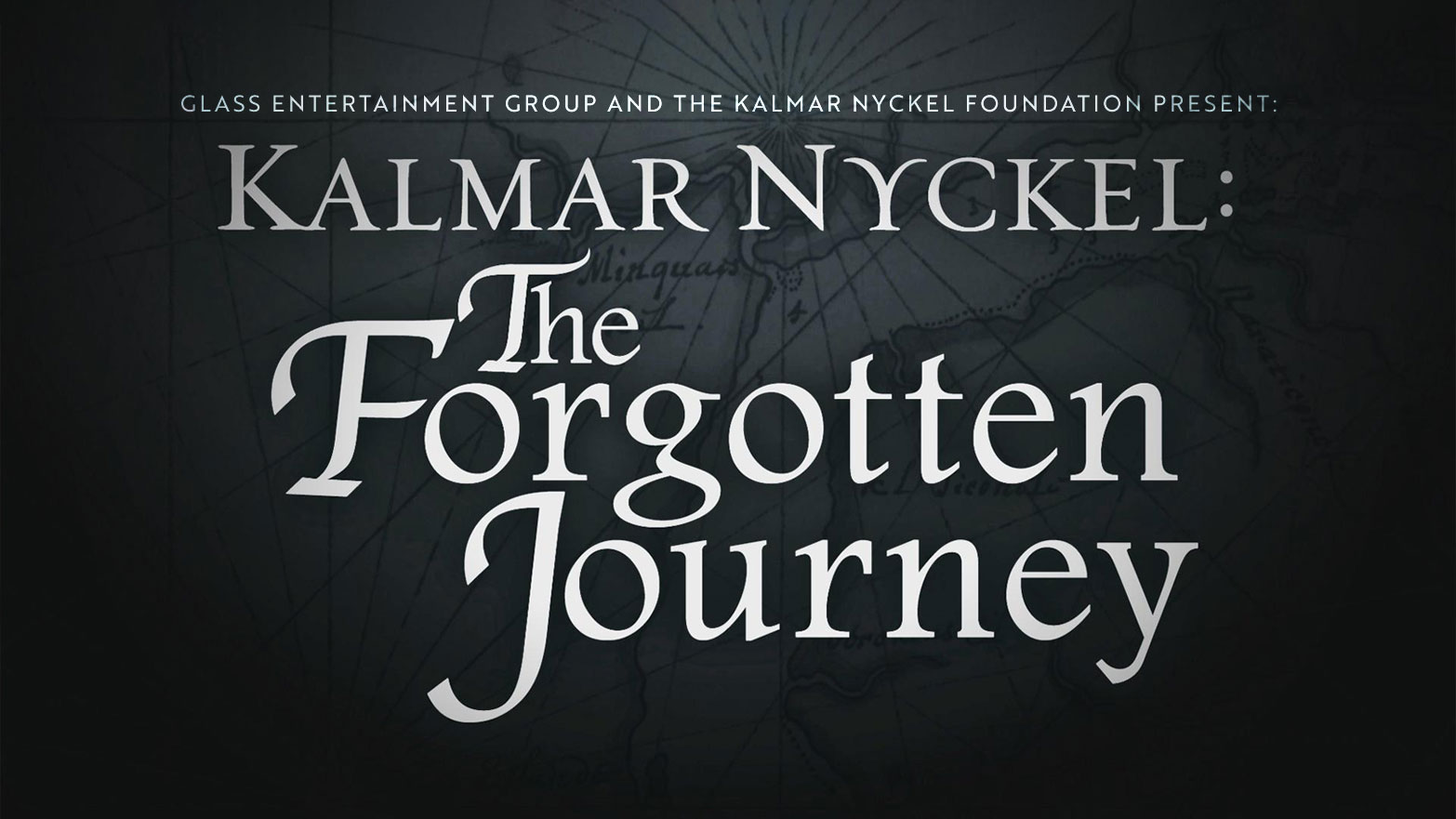 Kalmar Nyckel: The forgotton Journey