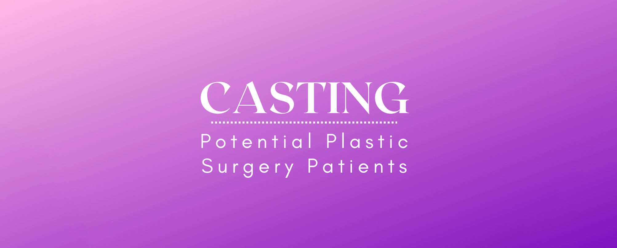 Casting Plastic Surgery